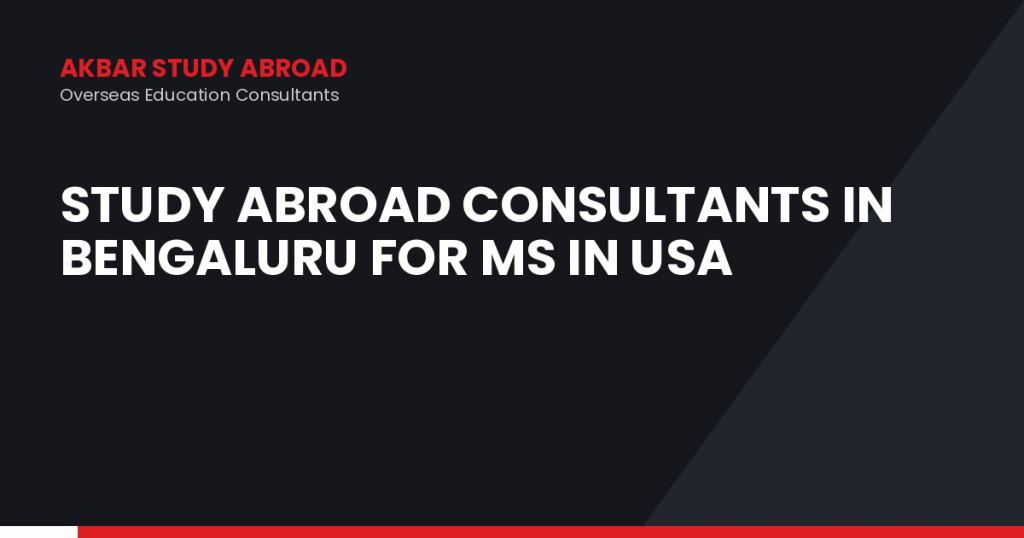 Study Abroad Consultants in Bengaluru for MS in USA