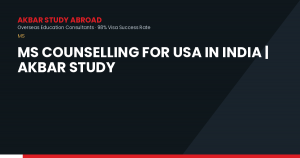 MS Counselling for USA in India | Akbar Study