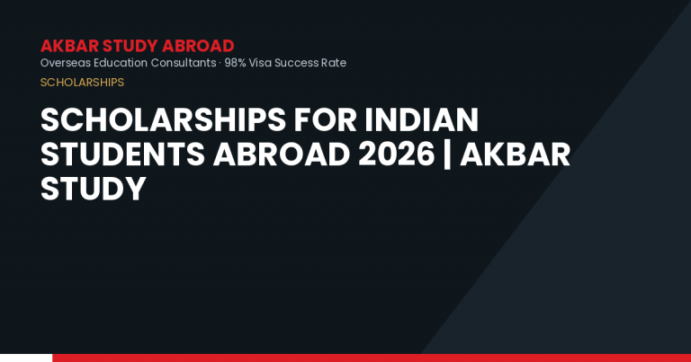 Scholarships for Indian Students Abroad 2026 | Akbar Study